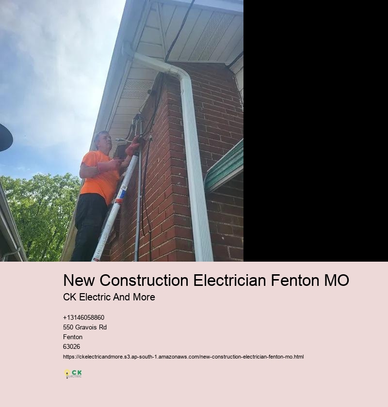 New Construction Electrician Fenton MO